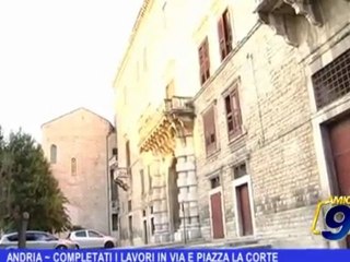 Скачать видео: Andria |  Completati i lavori in via e piazza La Corte