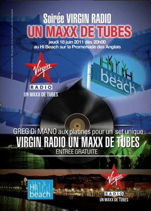 Soirée Virgin Radio, un Maxx de Tubes le 18 juin au Hi Beach à Nice avec Greg Di Mano aux platines, entrée gratuite!!!