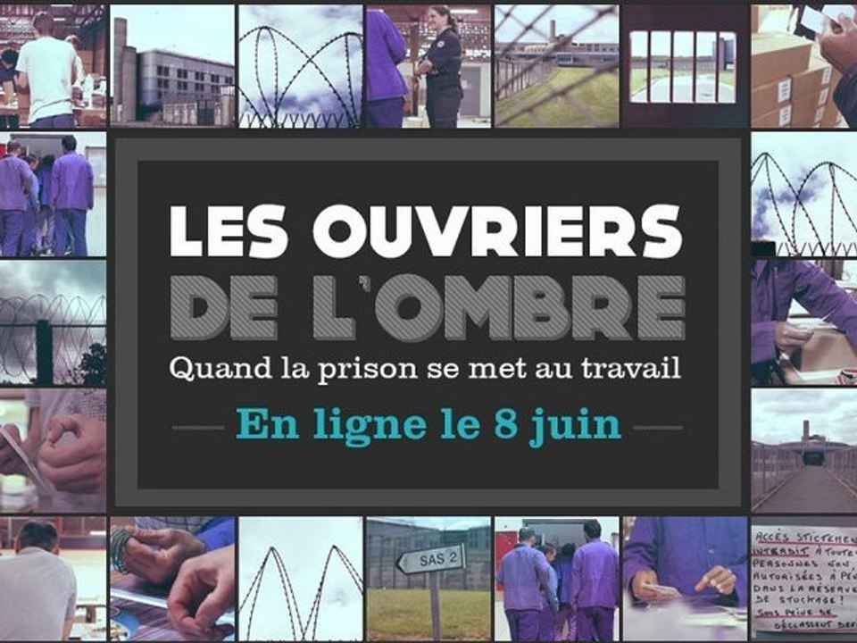 Travail en prison: le webdocumentaire de LEXPRESS.fr