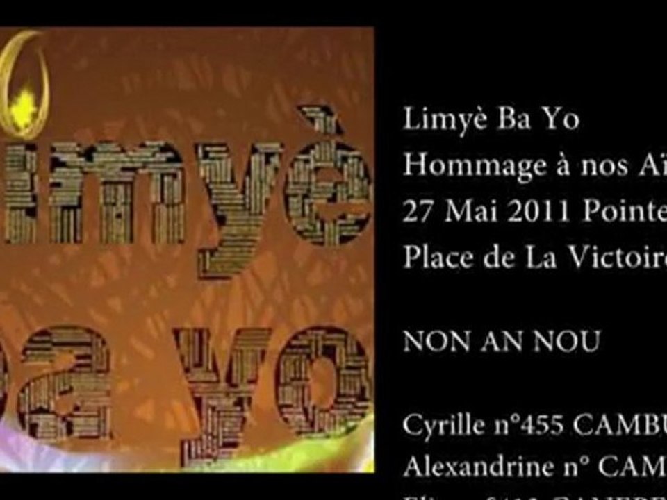LIMYE BA YO – HOMMAGE A NOS AÏEUX  - 27 MAI 2011