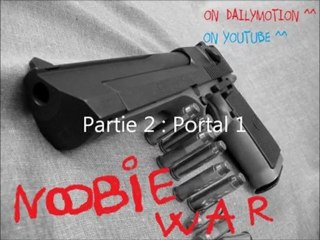 WT / Portal / Partie 2 [ le commencement du FAIL ]