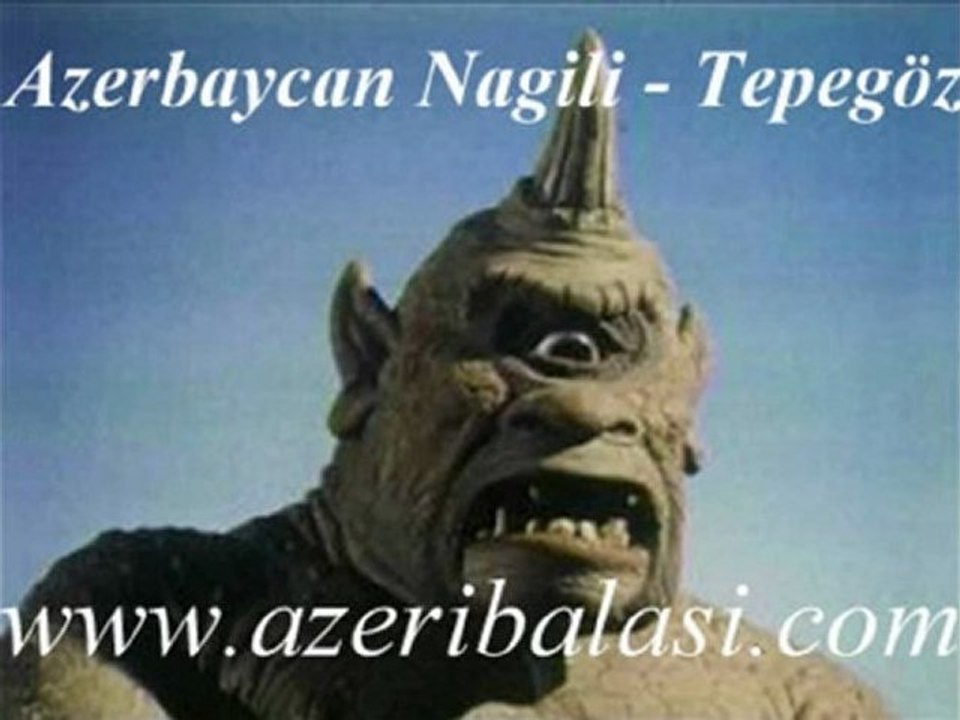 Azerbaycan Sesli Nagillari - Tepegöz