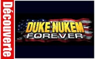 (Découverte) Démo de Duke Nukem Forever (PC HD)