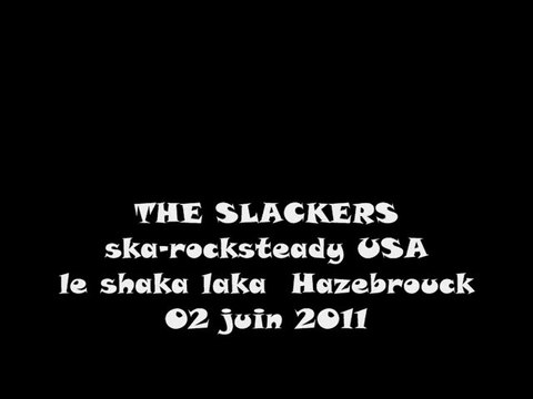 The Slackers [USA] @ Le Shaka Laka, Hazebrouck 02-06-2011