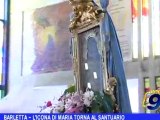 Barletta | L' icona di Maria torna al Santuario