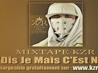 KZR - Pour La Lutte ( Mixtape J' Dis Je Mais C' Est Nous )