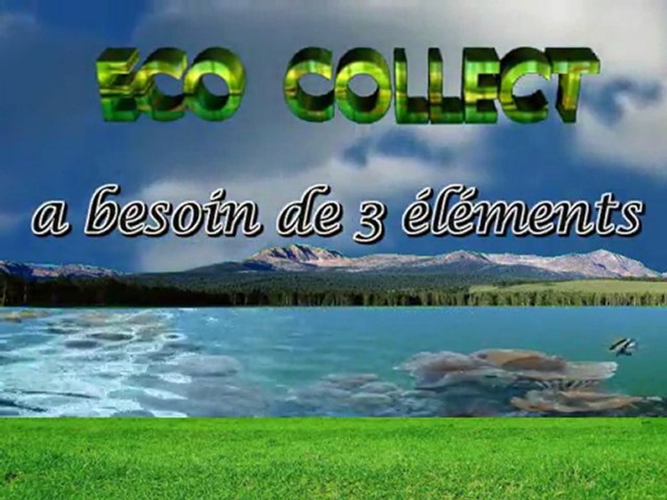 ECO COLLECT  : LA  VIE