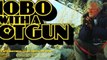 2011 - Hobo with a Shotgun - Jason Eisener