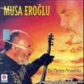 Musa Eroğlu - Aşkın Kervanı