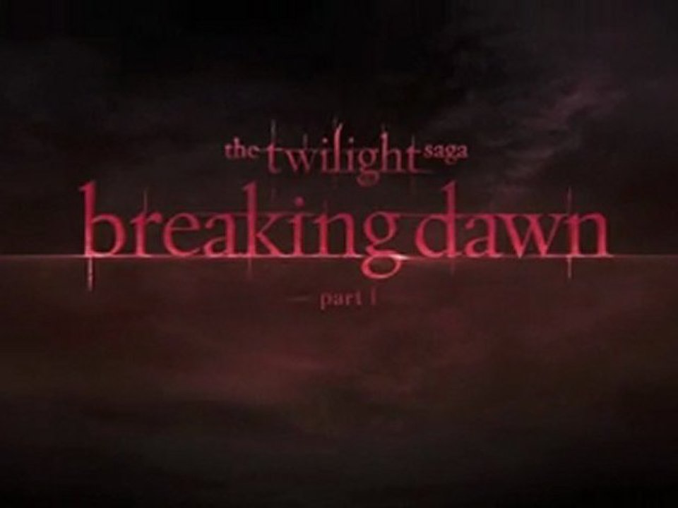 Twilight Chapitre 4 : Révélation 1ère Partie (Twilight Breaking Dawn Part 1) - Teaser Trailer / Bande- Annonce [VO|HD]