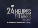 24 Hours of Le Mans 2011 - Teaser Peugeot