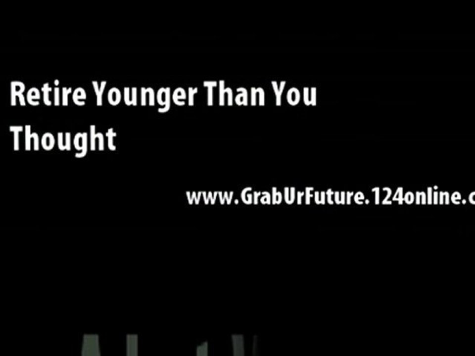 Early retirement opportunities - learn how to retire early