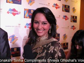 Sonakshi Sinha Compliments Shreya Ghoshals Voice