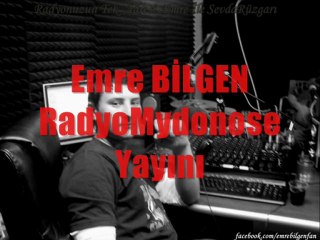 EMRE BİLGEN  RADYO YAYIN KAYITLARI 1