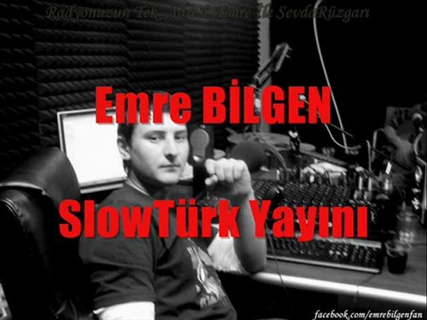 Emre BİLGEN RADYO YAYIN Kayıtları 2
