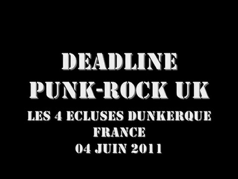 Deadline [UK] @ Les 4 Ecluses, Dunkerque 04-06-2011