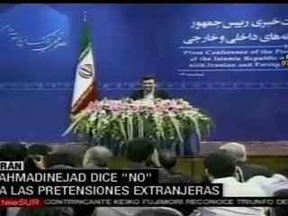 Ahmadinejad dice no a las pretensiones extranjeras