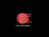 Clip de la Coalition Française pour la diversité culturelle