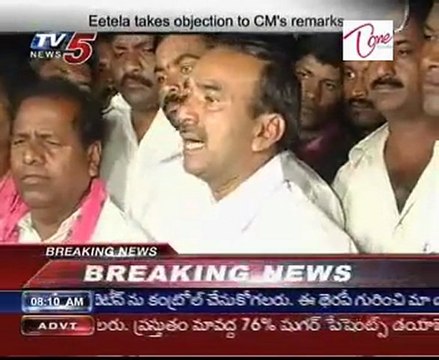 Eetela takes objection to CM's remarks