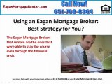 Eagan Mortgage Brokers - See This Before You Choose