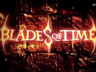 Blades of Time Teaser E3 2011