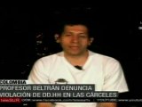 Beltrán denuncia violación de DDHH en cárceles colombiana
