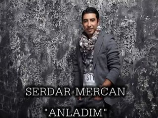 SERDAR MERCAN (2011)-  ANLADIM