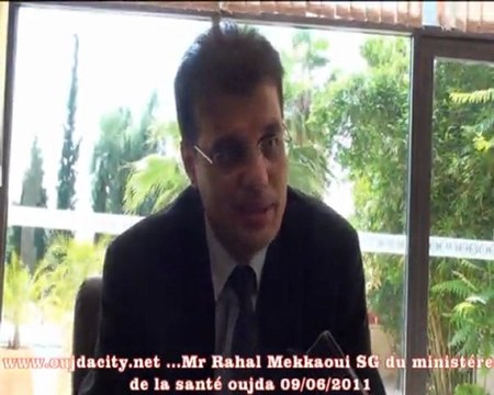 Mr Rahhal Mekkaoui secretaire general du ministére de la santé dans une declaration a oujdacity.net / oujda