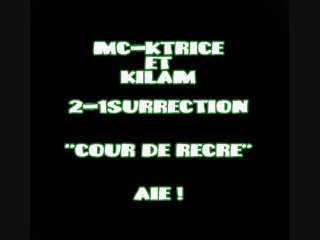 Cour de récré - Mc-ktrice & Kilam