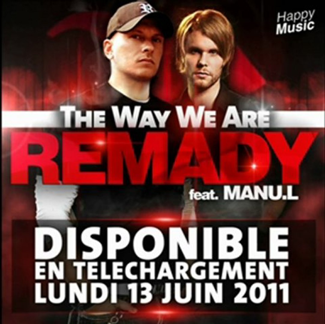 REMADY feat Manu L - The Way We Are (Radio Edit) - Vidéo Dailymotion
