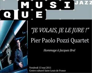 "Je volais, je le jure," Pier Paolo Pozzi Quartet