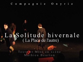 Bande Annonce de La Solitude hivernale (La Place de l'autre)