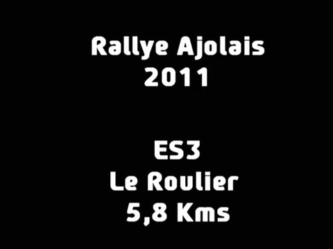 ES3 Rallye Ajolais 2011 (Le Roulier)
