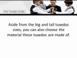 Big and Tall Tuxedos: Points You Need To Be Aware Of