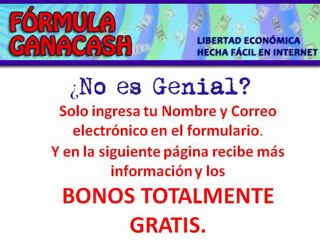 Formula ganacash bonos solo...