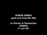 Spanish Gamble [USA] @ La Péniche, Wambrechies 17-04-2011