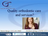 Experts in Baton Rouge Orthodontist