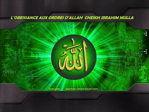 L'OBEISSANCE AUX ORDRES D'ALLAH Taala_CHEIKH IBRAHIM MULLA