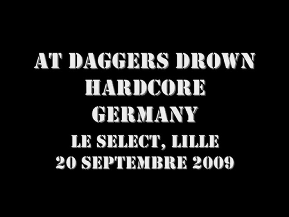 At Daggers Drown [DE] @ Le Select, Lille 20-09-2009