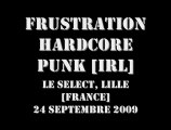 Frustration [IRL] @ Le Select, Lille 24-09-2009