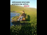 ardahan hoçvan köprücük köyü @ MEHMET ALİ ARSLAN Videos