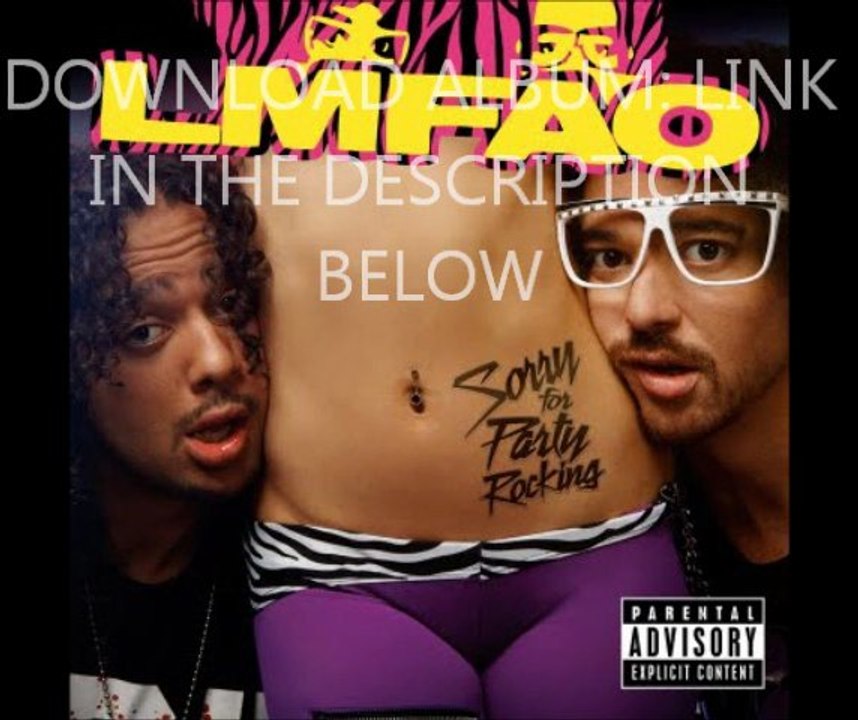LMFAO - SORRY FOR PARTY ROCKING [ALBUM LEAK]