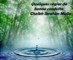 Quelques règles de bonne conduite_CHEIKH IBRAHIM MULLA