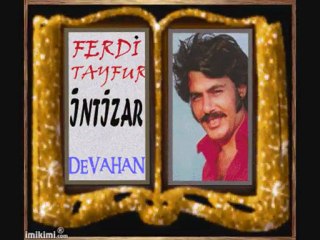 Ferdi Tayfur İntizar...