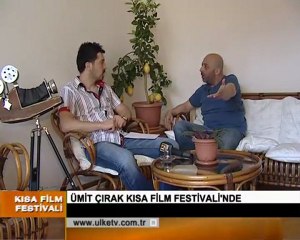 ÜMİT ÇIRAK KISA FİLM FESTİVALİ'NDEYDİ