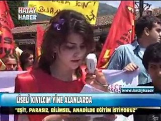 liseli kıvılcım yine alanlarda