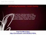 Self-Healing Expressions ~ Holistic Healing