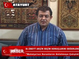 Dr. Übeyt AKÇİN Seçim Sonuçlarını Değerlendirdi