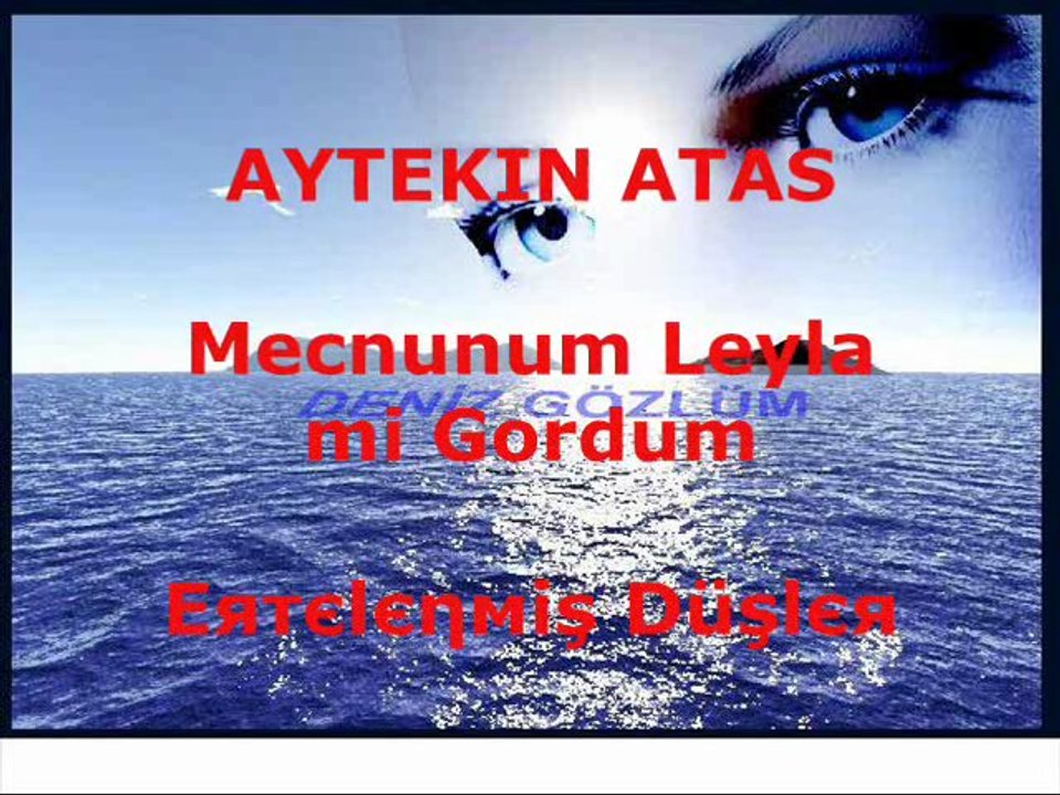 Aytekin Atas Mecnunum Leylami Gordum
