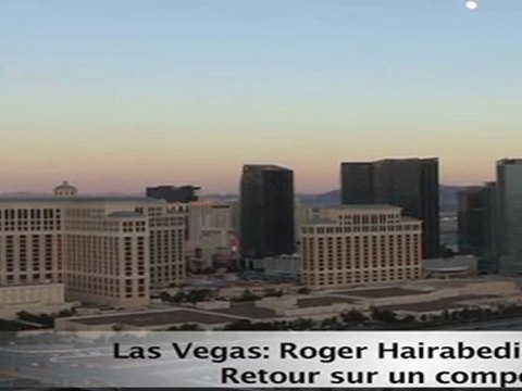 Las Vegas: Roger Hairabedian extrait n° 2: Le compétiteur